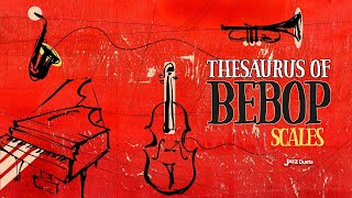 Thesaurus of Bebop scales Audio Book [upl. by Julide]