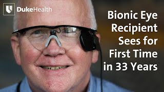 Bionic Eye Recipient Sees for First Time in 33 Years  Duke Health [upl. by Lothair]