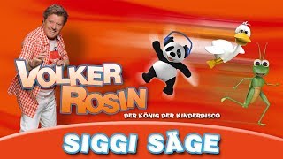 Volker Rosin  Siggi Säge  Kinderlieder [upl. by Draillih]