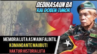 Memoria Luta Komandante FALINTIL Maubuti Haktuir Historia Funu Ba Libertasaun Nasional [upl. by Shetrit]