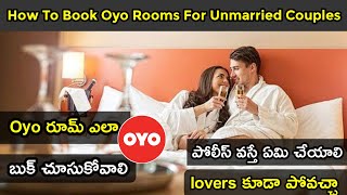 How To Book OYO Rooms In Telugu  OYO Rooms For Unmarried Couples Telugu [upl. by Lohrman110]