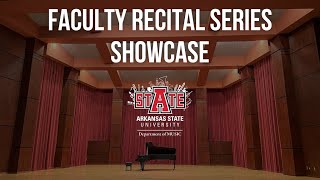 Faculty Recital Series Showcase [upl. by Bronwen]