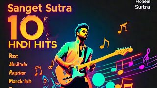 Top 10 Hindi Songs of 2024  Official Playlist by Sangeet Sutra [upl. by Dronski]