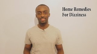 Home Remedies For Dizziness [upl. by Akcimahs]