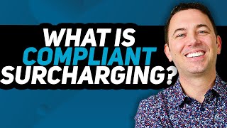 What is Compliant Surcharging  Payment Insights [upl. by Stila]