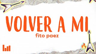 Fito Páez  Volver A Mí Letra [upl. by Rossen487]