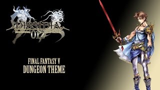 Dissidia 012 OST Final Fantasy V Dungeon Theme [upl. by Adnar385]