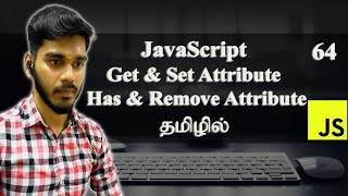 How to use Set Attribute Get Attribute Has Attribute and Remove Attribute  JavaScript  தமிழில் [upl. by Orola]