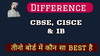 Difference Between CBSE IB and CISCE Board [upl. by Emorej669]