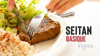 SEITAN BASIQUE  VEGAN [upl. by Aicul]