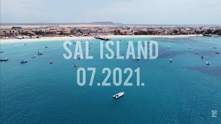 SAL Island by drone 072021 4K Cape Verde [upl. by Einiar]