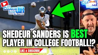 SHEDEUR SANDERS IS BEST PLAYER IN COLLEGE FOOTBALL  THE COACH JB SHOW WITH BIG SMITTY [upl. by Fia]