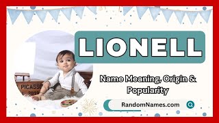 Lionell  Baby Boy Name Meaning Origin amp Popularity  RandomNamescom [upl. by Aratas]