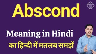 Abscond meaning in Hindi  Abscond ka matlab kya hota hai [upl. by Ellevel51]