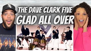 LOVE IT FIRST TIME HEARING The Dave Clark Five  Glad All Over REACTION [upl. by Sharai]