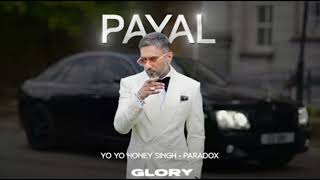 PAYAL SONG Slowed  Reverb  YO YO HONEY SINGH  NORA FATEHI  PARADOX  GLORY [upl. by Edric]