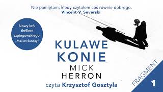 Kulawe konie  Mick Herron  Krzysztof Gosztyła 1 [upl. by Osnerol]