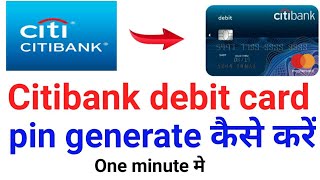 Citibank ATM pin generate kaise kare  how to pin generation Citibank credit card  in mobile [upl. by Greeson863]