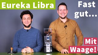 Eureka Mignon Libra Espressomühle im Test  Gute Waage [upl. by Mond]