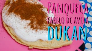 Panqueca Farelo de Aveia DUKAN [upl. by Dombrowski]