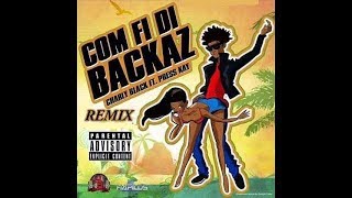 Come Fi Di Backaz RemixClean Crash Riddim [upl. by Peh950]