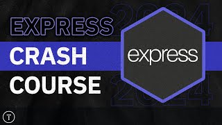 Express Crash Course [upl. by Halludba]