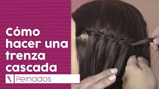 Cómo hacer una trenza cascada  Recogidos sencillos con trenzas [upl. by Yecnahc]