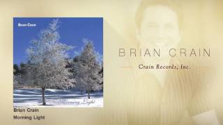 Brian Crain  Morning Light [upl. by Nawtna]