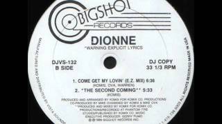 Dionne  Come Get My Lovin EZ Mix [upl. by Husha]