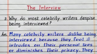 Why do most celebrity writers despise being interviewed The Interview  Class 12 English Chapter 7 [upl. by Mohr505]