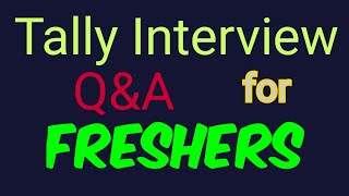 Tally Accounting Interview questions amp answers for Freshers upgradingway interviewquestion tally [upl. by Olotrab]