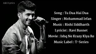 Tu Dua Hai Dua LYRICS Mohammad Irfan Rishi Siddharth Ravi Basnet Ishq Ne Krazy Kiya Re [upl. by Burnside]