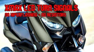 Yamaha XMAX LED upgrade Hyper flash solve  no resistors [upl. by Turnbull568]