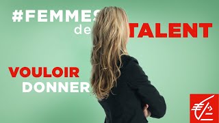 FemmesDeTalent  Vouloir donner [upl. by Naasar146]