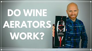 DO WINE AERATORS EVEN WORK Are they worth the money [upl. by Lyndsay]