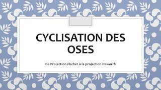 Glucides Cyclisation des oses [upl. by Olive]