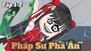 Pháp Sư Phá Án  Tập 12 [upl. by Aicilegna]