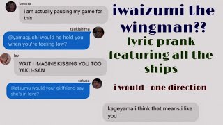 haikyuu lyric prank ft all the ships  i would by 1D [upl. by Aikel]