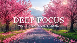 Deep Focus Music To Improve Concentration  12 Hours of Ambient Study Music to Concentrate 745 [upl. by Ydnyc]