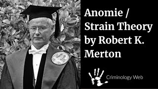 Strain Theory  Anomie by Robert K Merton in Criminology and Sociology [upl. by Drauode]