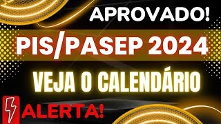 Calendário do PISPasep 2024 é aprovado veja datas de pagamento Abono Salarial 2024 pispasep [upl. by Lilahk]