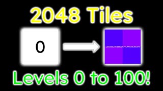 2048 Tiles  Levels 0 to 100 [upl. by Zerlina]