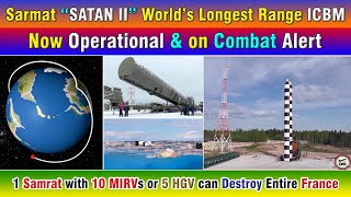 RS28 Sarmat “SATAN II” World’s Longest Range ICBM Now Operational amp on Combat Alert [upl. by Kaya]