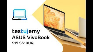 Laptop ASUS VivoBook S15  mobilność połączona z wydajnością  Test i recenzja [upl. by Alliuqa626]