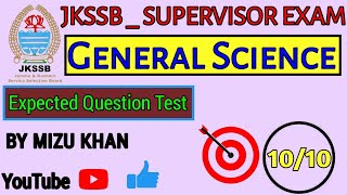 MCQS ON GENERAL SCIENCE  MOCK TEST  FOR JKSSB FEMALE SUPERVISOR EXAM  BY MIZU KHAN [upl. by Eitsirc]