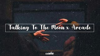 Talking To The Moon x Arcade slowed  reverb [upl. by Llehcram]