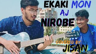 Ekaki Mon Aj Nirobe  BalamCovered By Jisan [upl. by Cami]