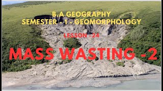 24 Mass wasting Session 2 [upl. by Yebloc]