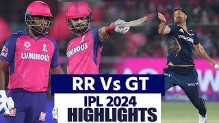 RR vs GT IPL 2024 Highlights Rajasthan Vs Gujarat Highlights  GT vs RR Full Match Highlights [upl. by Peony]