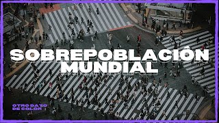 🌍 ¿QUÉ es la SOBREPOBLACIÓN MUNDIAL  CAUSAS CONSECUENCIAS y POSIBLE SOLUCIÓN  ✅ RESUMEN COMPLETO [upl. by Lulu]